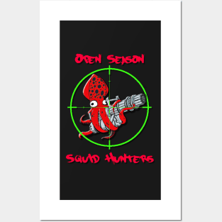 Open Season On All Squid Posters and Art